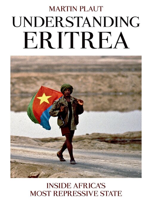 Title details for Understanding Eritrea by Martin Plaut - Available
